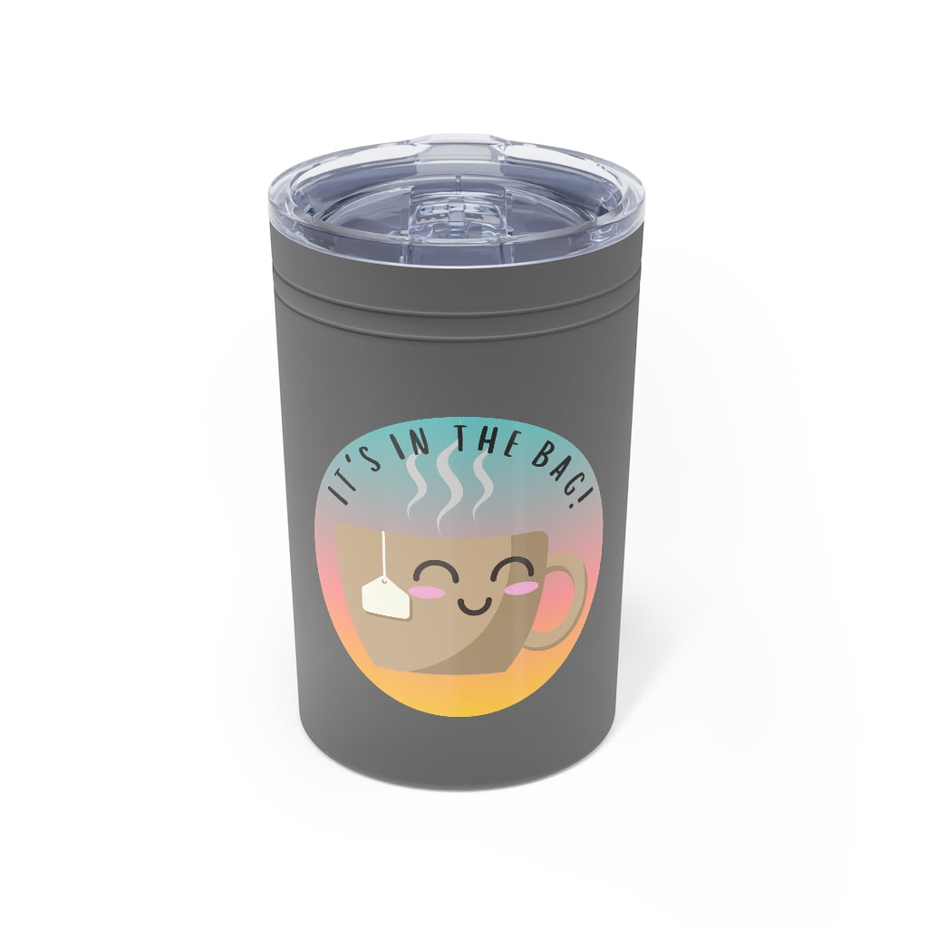 It's in the Bag Cute 11 oz Hot & Cold Tumbler