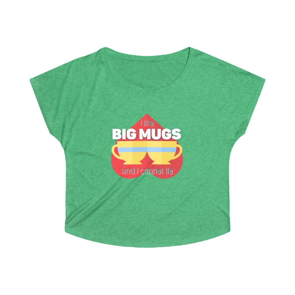 I Like Big Mugs Loose Fit Tea Shirt