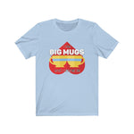 Load image into Gallery viewer, I like Big Mugs Classic Tea Shirt
