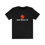 Load image into Gallery viewer, Just Brew It Classic Tea Shirt
