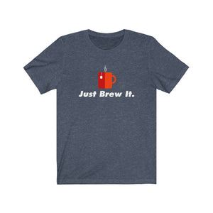 Just Brew It Classic Tea Shirt