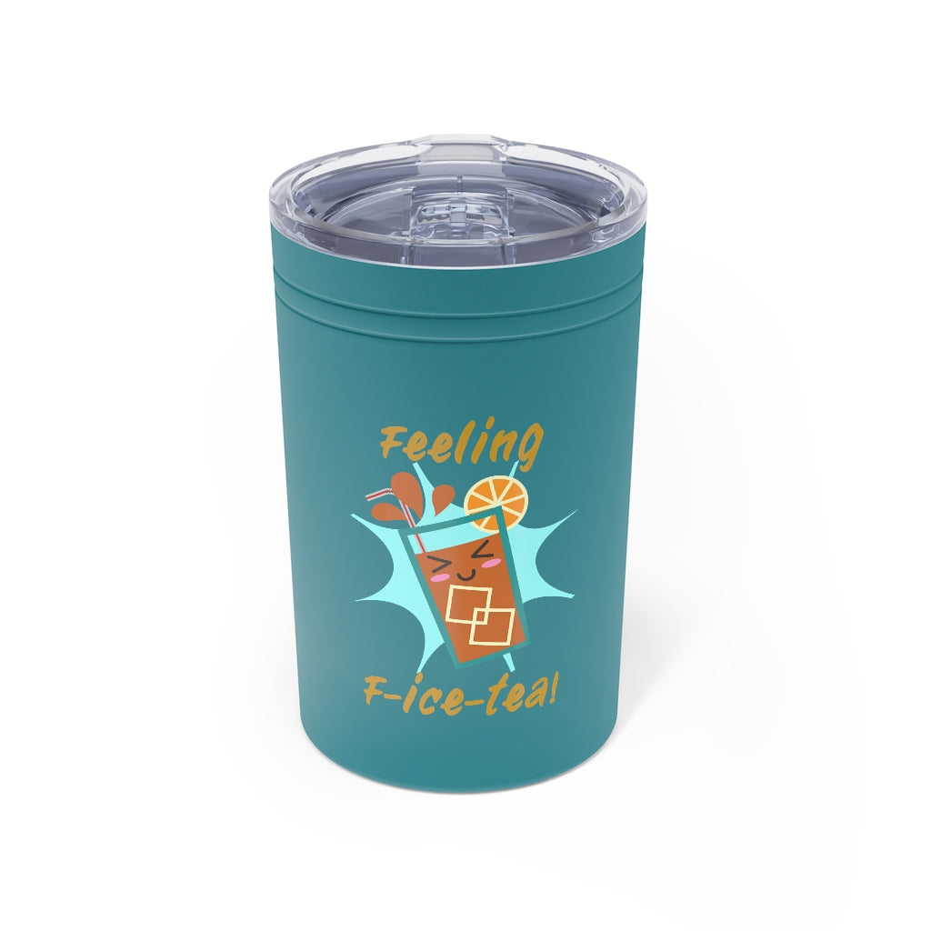 Feeling F-Ice-Tea 11 oz Hot & Cold Tumbler