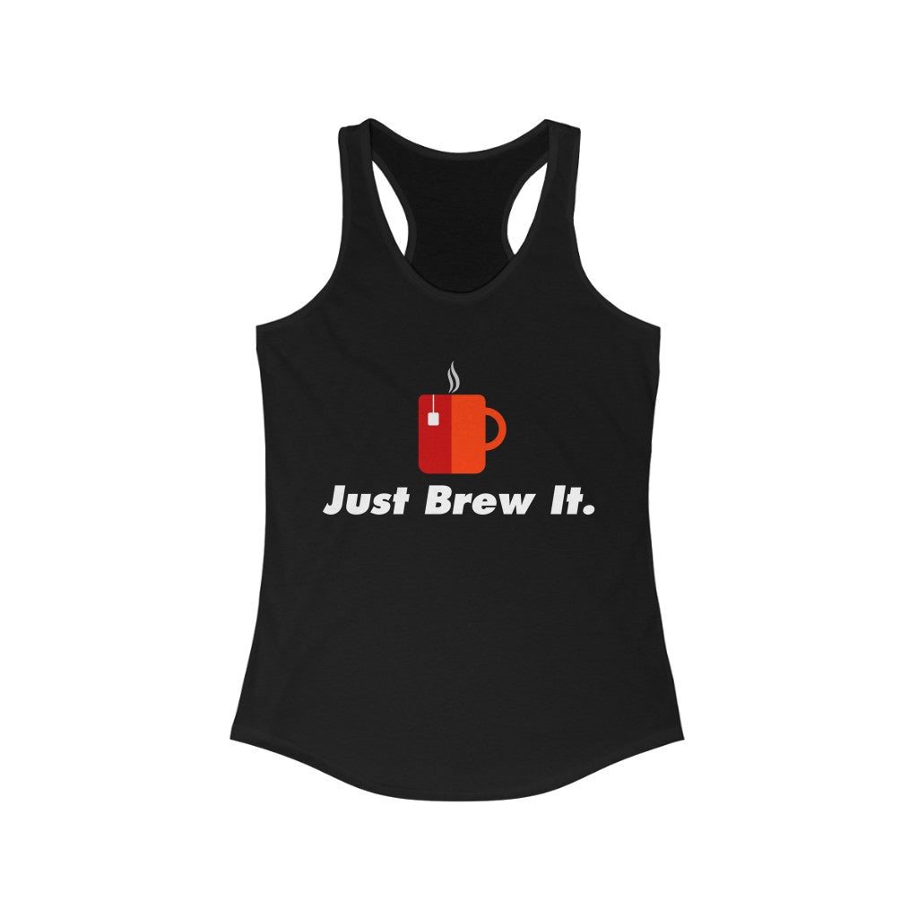 Just Brew It Racerback Tank