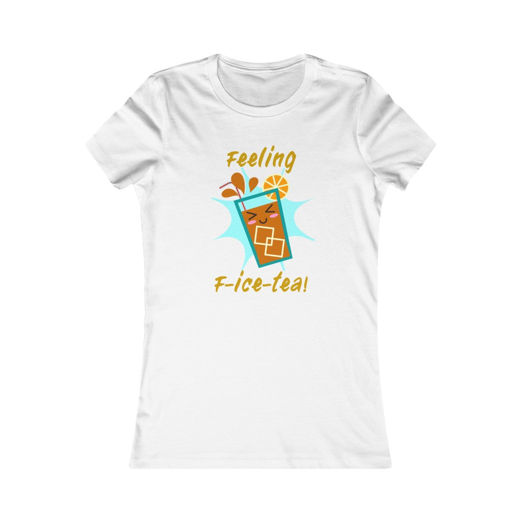 Feeling F-Ice-Tea Fitted Tea Shirt