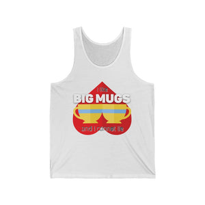 I like Big Mugs Classic Tank