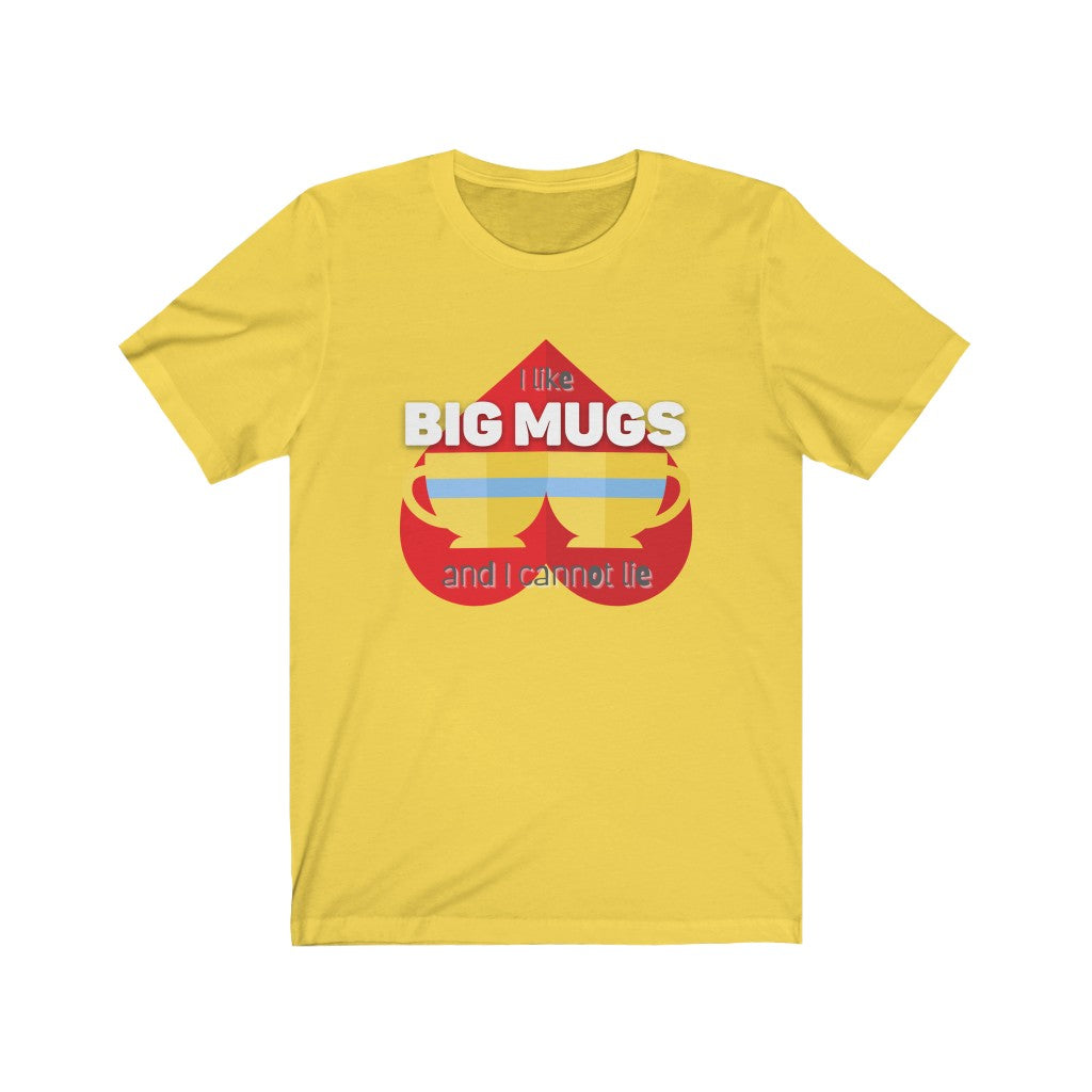 I like Big Mugs Classic Tea Shirt