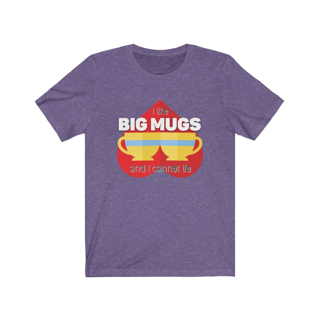 I like Big Mugs Classic Tea Shirt