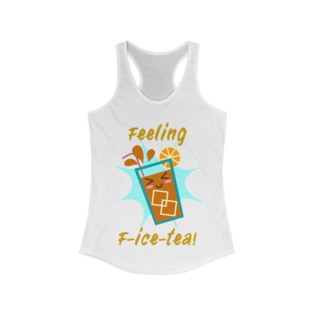 Feeling F-Ice-Tea Racerback Tank