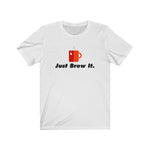 Load image into Gallery viewer, Just Brew It Classic Tea Shirt
