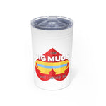 Load image into Gallery viewer, I Like Big Mugs 11 oz Hot &amp; Cold Tumbler
