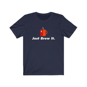 Just Brew It Classic Tea Shirt