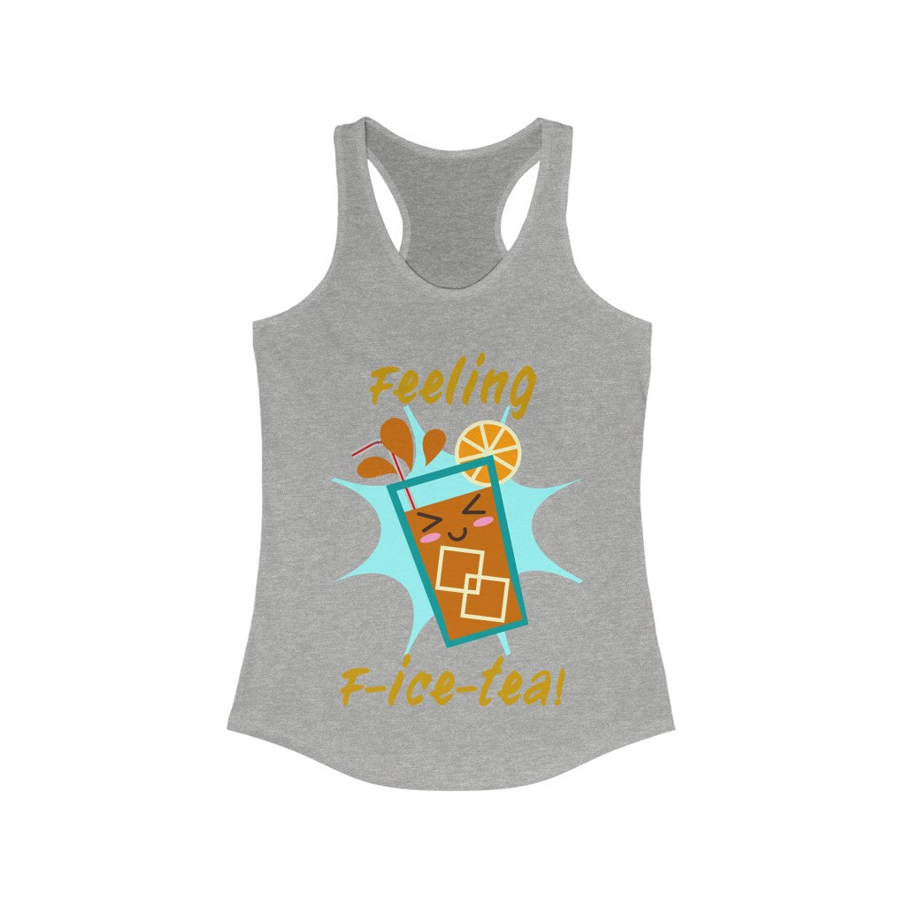 Feeling F-Ice-Tea Racerback Tank