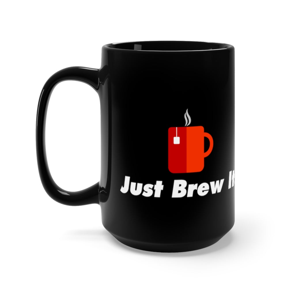 Just Brew It 15oz Mug in Black