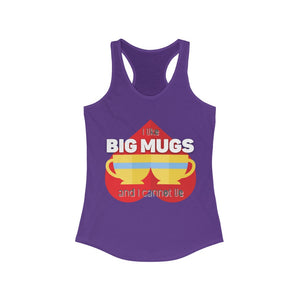 I like Big Mugs Racerback Tank