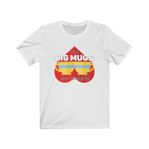 I like Big Mugs Classic Tea Shirt