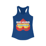 Load image into Gallery viewer, I like Big Mugs Racerback Tank
