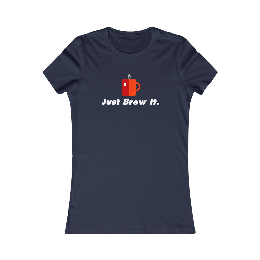 Just Brew It Fitted Tea Shirt